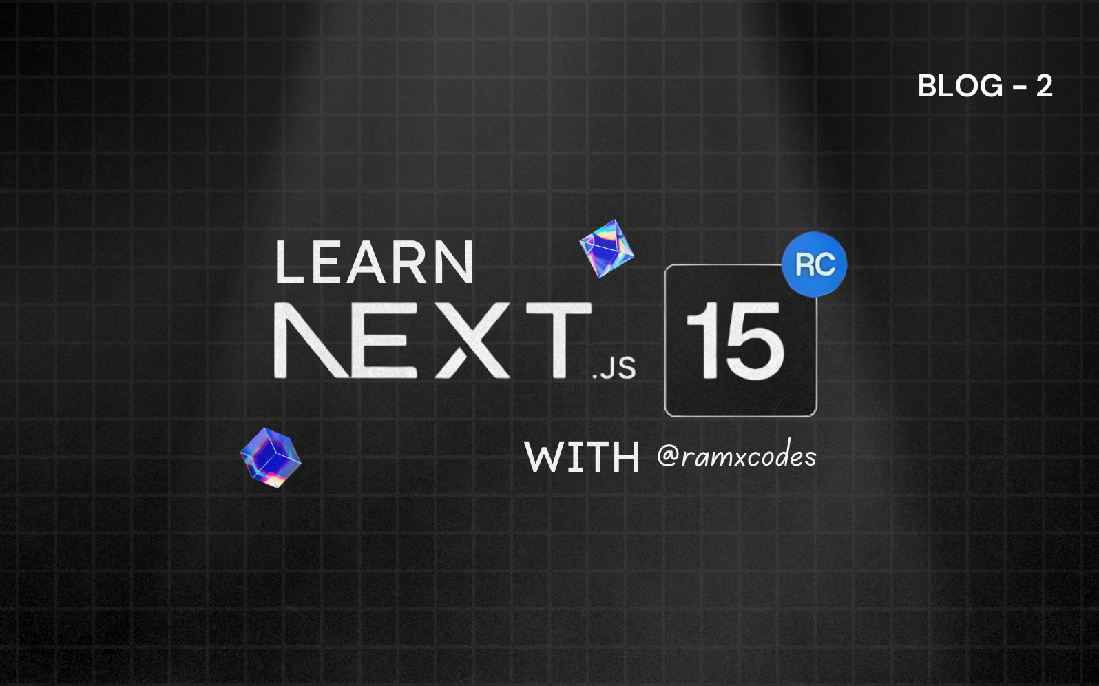 Next.js 15 routing – A Complete Guide (Nested & Dynamic Routes)